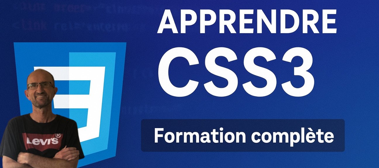 Programmation Web - CSS3 - Formation complète