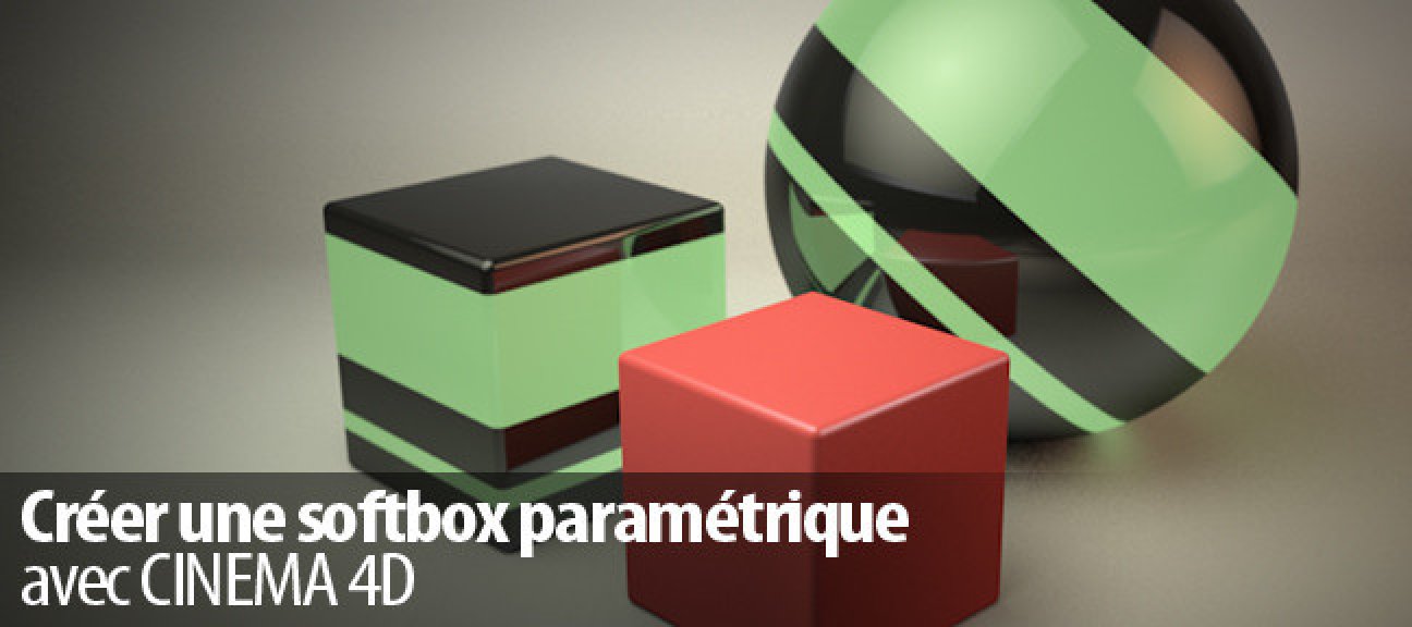 Créer une softbox paramétrique