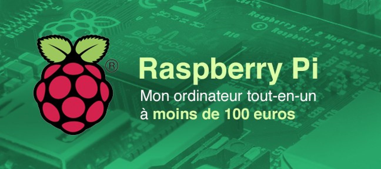 Raspberry Pi : Mon ordinateur tout-en-un à moins de 100 euros