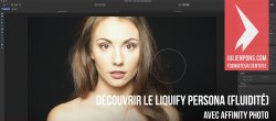 Gratuit Affinity Photo - Découvrir le Liquify Persona (Fluidité)