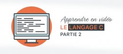 Le Langage C - Partie 2