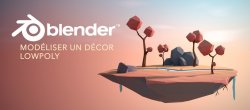 Modéliser un décor LowPoly sur Blender