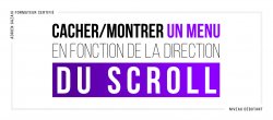 Cacher/Montrer un Menu en fonction de la direction du SCROLL
