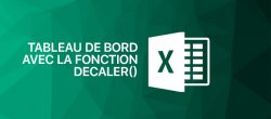 Gratuit : Création d'un tableau de bord avec la fonction DECALER