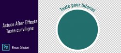Gratuit : Comment créer un texte curviligne dans After Effects ?