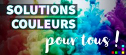 LA COULEUR : solutions pour tous !
