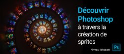 Découvrir Photoshop à travers la Création de Sprites