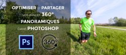 Photoshop : Optimiser et partager vos images panoramiques et 360°