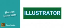 Illustrator CC Gratuit : fenêtre aspect