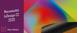 Gratuit : Les Nouveautés InDesign CC 2020