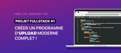 Projet Fullstack #1 - Créer un programme d'upload moderne complet