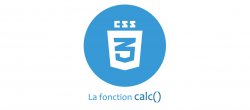 CSS : la Fonction Calc