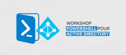 Workshop Powershell pour Active directory