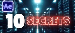 Gratuit : 10 Secrets pour travailler Plus Vite sur After Effects