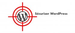 Comment sécuriser efficacement son installation WordPress ?