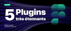Découvrez 5 plugins Figma très étonnants