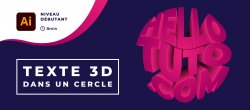Créer un Texte 3D dans un cercle avec Illustrator