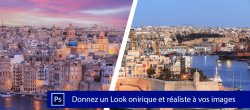 Donnez un effet Onirique mais réaliste à vos images urbaines