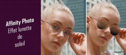 Gratuit : Transformer des lunettes de vue en lunette de soleil dans Affinity Photo