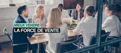 La Force de vente : Qu'est-ce que c'est ?