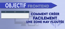 Objectif Frontend. Comment créer facilement une zone nav floutée