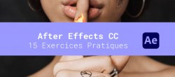 15 exercices pratiques dans After Effects