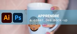 Apprendre à créer les mock-ups de vos rêves