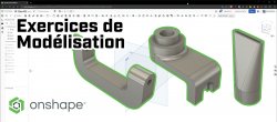 3 Exercices de Modélisation dans OnShape : La Méthodologie pour Débutants !