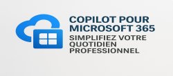 Copilot pour Microsoft 365 : Simplifiez votre quotidien professionnel