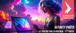Affinity Photo - Le trucage par la pratique - 1ère partie