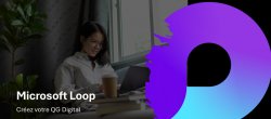 Microsoft Loop - Créez votre QG Digital