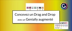 Créez un Drag and Drop avec un Genially augmenté