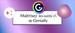 Maîtrisez les outils IA de Genially