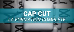 CapCut - La formation complète pour créer des vidéos dynamiques et professionnelles