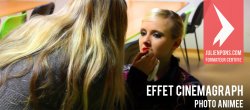 Effet Cinemagraph - Photo animée