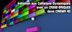 Initiation aux Collisions Dynamiques avec un Casse-Briques