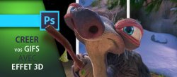 Créer vos GIFS avec effet 3D