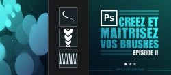 Créez et maîtrisez vos brushes - Volume 2