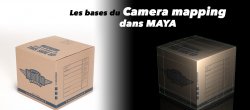 Les bases du camera mapping avec Maya