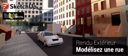 Sketchup Rendu extérieur : Modélisez une rue