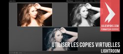 Gratuit Lightroom : Utiliser les copies virtuelles