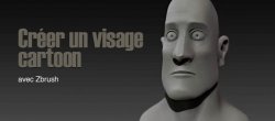 Gratuit : Créer un visage cartoon avec ZBrush