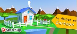 La Maison en Cartoon sous Sketchup