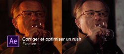 Optimiser un rush vidéo : Exercice n°1