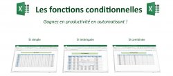 Excel et les fonctions conditionnelles : les fonctions SI