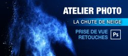 Atelier photo / Photoshop : Chute de neige