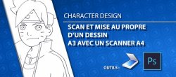 Numériser un dessin A3 avec un scanner A4 et nettoyer le tracé avec photoshop.