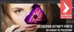 Découvrir Affinity Photo en venant de Photoshop