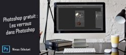 Gratuit : Les verrous dans Photoshop