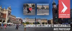 Gratuit Photoshop : Gommer des éléments indésirables